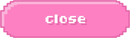 CLOSE